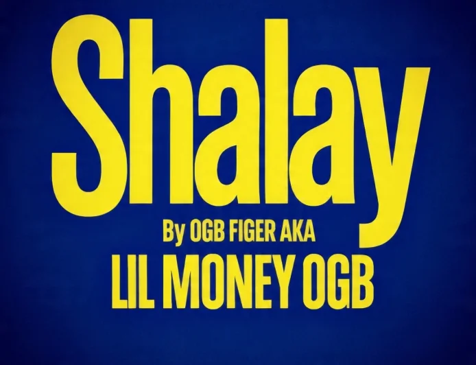 shalaye by OGB FIGER AKA LIL MONEY OGB