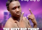 Daly boy E The Next Big thing